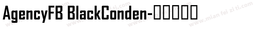 AgencyFB BlackConden字体转换